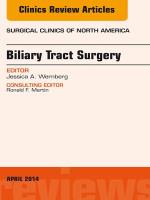 cover image of Biliary Tract Surgery, an Issue of Surgical Clinics